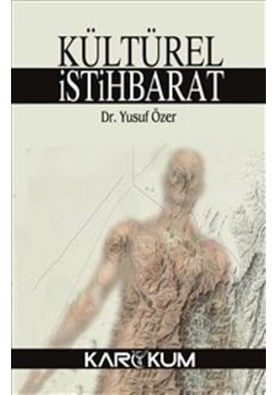 Kültürel İstihbarat - Yusuf Özer - Karakum