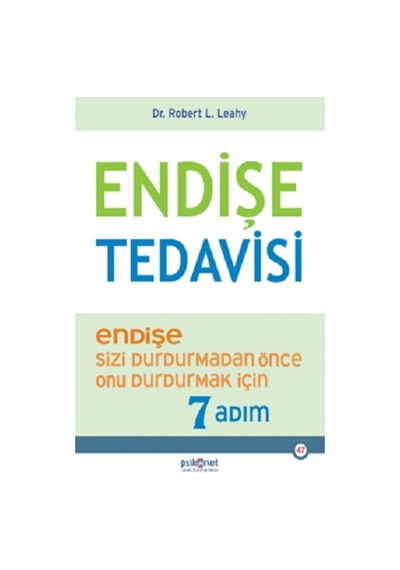 Endişe Tedavisi - Robert L. Leahy - Psikonet
