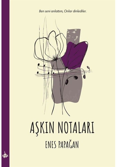 Aşkın Notaları / Enes Papağan