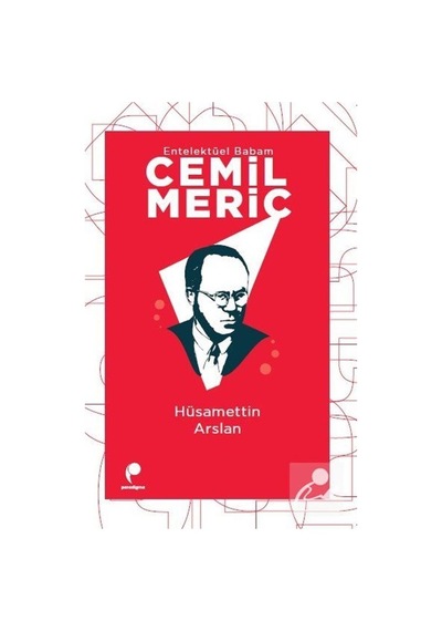 Entelektüel Babam Cemil Meriç / Hüsamettin Arslan
