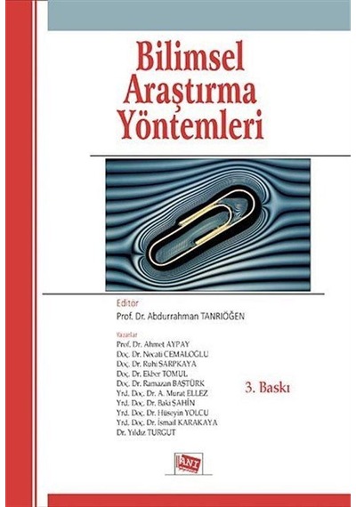 Bilimsel Araştırma Yöntemleri / (Editör.Abdurrahman Tanrıöver)...