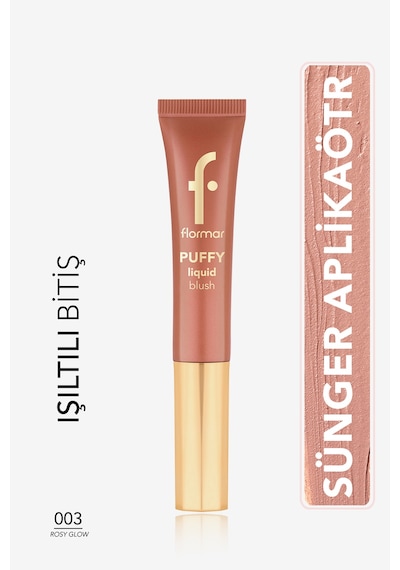 Flormar Puffy Liquid Nemlendirici Etkili & Parlak Bitişli Sünger Aplikatörlü Likit Allık 003 Rosy Glow