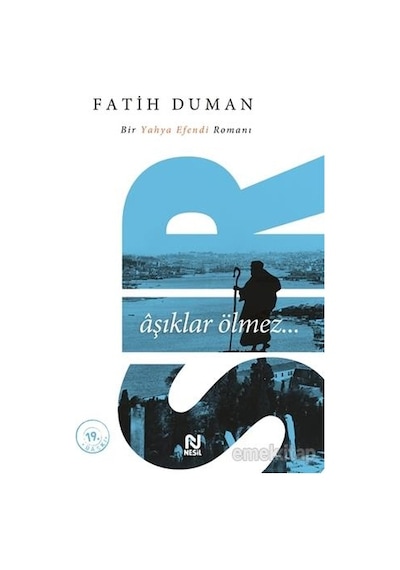 Sır Aşıklar Ölmez - Fatih Duman - Nesil Yayınları