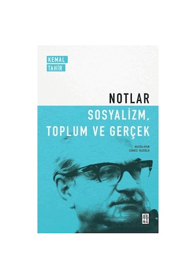 Notlar - Sosyalizm, Toplum Ve Gerçek