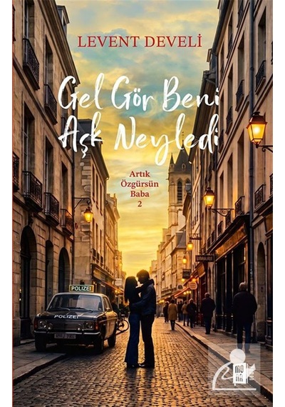 Gel Gör Beni Aşk Neyledi / Artık Özgürsün Baba 2 / Levent Develi