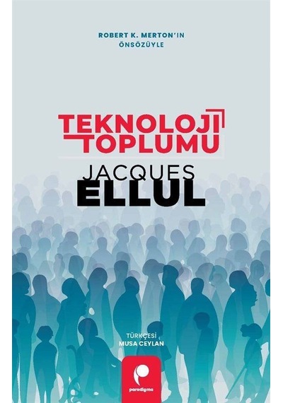 Teknoloji Toplumu / Jacques Ellul