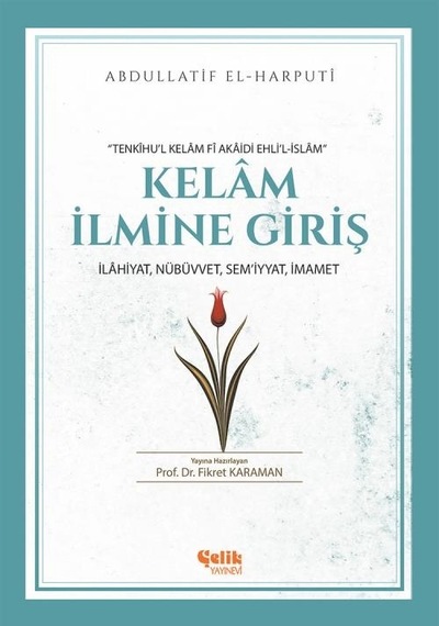 Kelam Ilmine Giriş Türkçe Tercümesi Ve Osmanlıca Aslı Ile