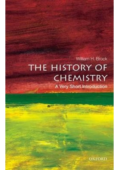 The History Of Chemistry: A Very Short Introduction 9780198716488