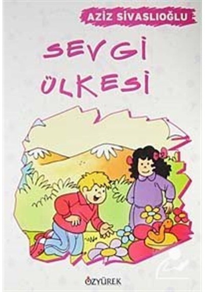 Mercankitap Sevgi Ülkesi / Aziz Sivaslıoğlu