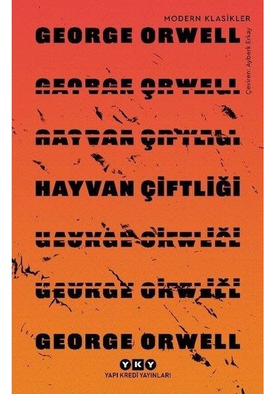 Hayvan Çiftliği - Goerge Orwell - Yapı Kredi Yayınları