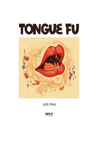Tongue Fu  - Lee Pau  - Gece Kitaplığı