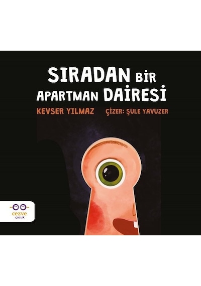 Sıradan Bir Apartman Dairesi - Kevser Yılmaz - Cezve Çocuk
