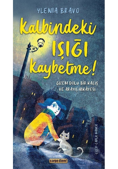 Kalbindeki Işığı Kaybetme / Ylenia Bravo