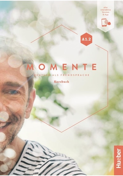 Momente A1.2: Deutsch Als Fremdsprache / Kursbuch Plus İnteraktive Version
