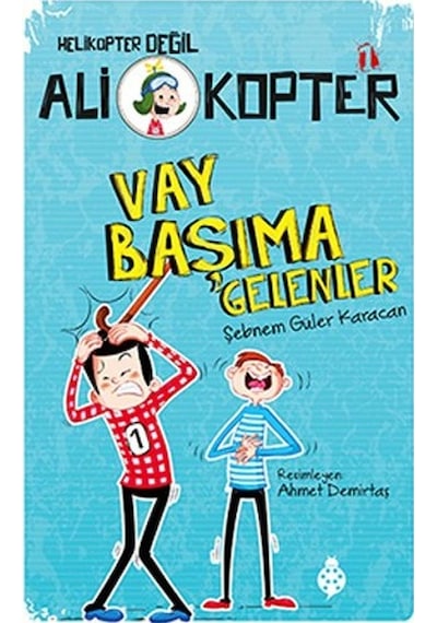 Ali Kopter 1 - Vay Başıma Gelenler - Şebnem Güler Karacan - Uğurböceği