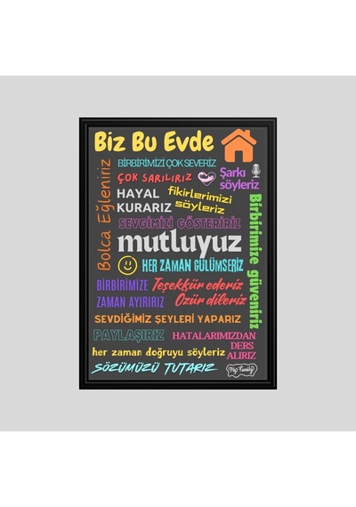Bu Evde Her Zaman Gülümseriz Yazısı Siyah Çerçeve Görünümlü Gri Zemin Beyaz Yazılı 40x55 Pvc 1mm