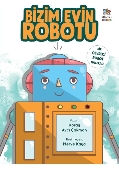 Bizim Evin Robotu Bir Çevreci Robot Macerası