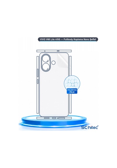 Schitec Vivo V60 Lite 4/5g Fullbody Nano Kaplama Koruyucu Film