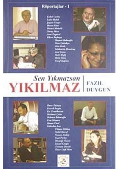 Sen Yıkmazsan Yıkılmaz / Fazıl Duygun