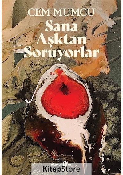 Sana Aşktan Soruyorlar - Cem Mumcu - Okuyan Us Yayınları