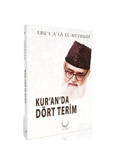Kur'and'a Dört Terim Ciltli / Ebu'l Ala Mevdudi