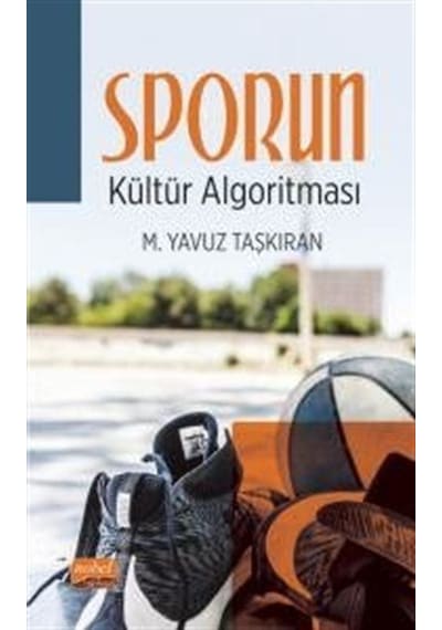 Sporun Kültür Algoritması - M. Yavuz Taşkıran - Nobel Bilimsel Eserler