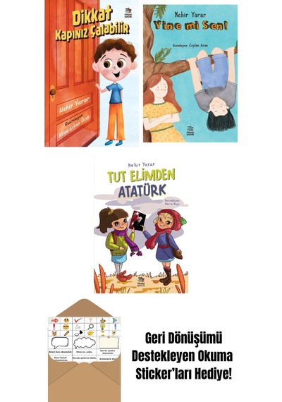 Dikkat Kapınız Çalabilir + Yine Mi Sen + Tut Elimden Atatürk