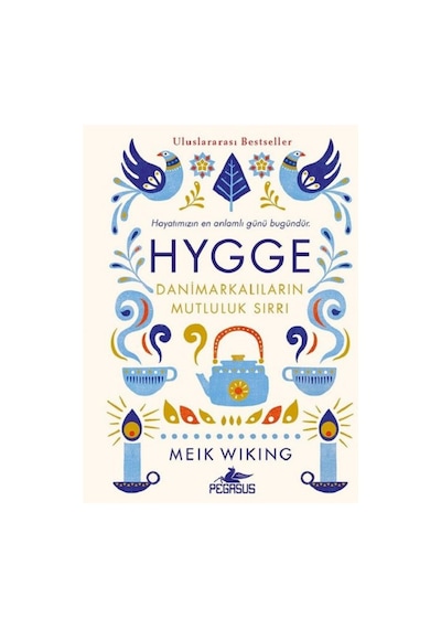 Hygge - Danimarkalıların Mutluluk Sırrı ciltli