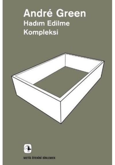 Hadım Edilme Kompleksi - Andre Green - Metis Yayınları