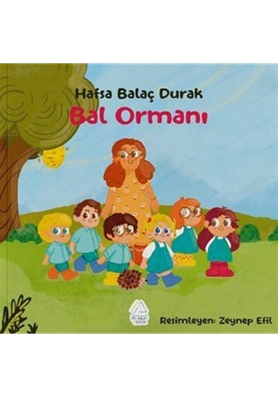 Bal Ormanı / Hafsa Balaç