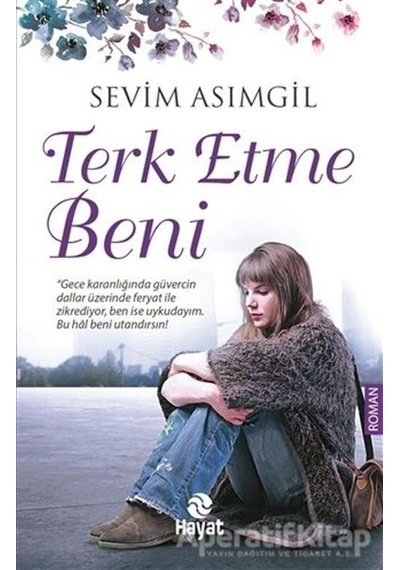 Terk Etme Beni - Sevim Asımgil - Hayat Yayıncılık