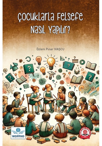 Çocuklarla Felsefe Nasıl Yapılır