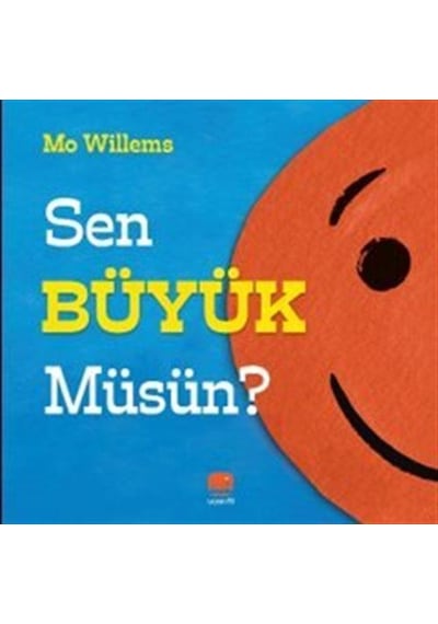 Sen Büyük Müsün / Mo Willems