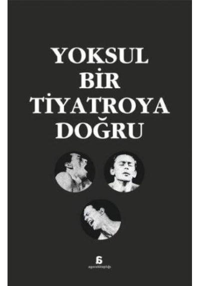 Yoksul Bir Tiyatroya Doğru- Agora Kitaplığı