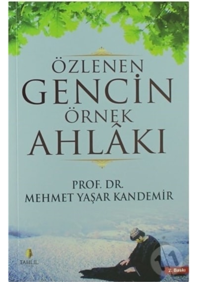 Özlenen Gencin Örnek Ahlakı  - M. Yaşar Kandemir  - Tahlil Yayınları