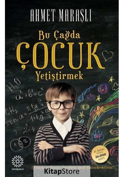 Bu Çağda Çocuk Yetiştirmek -  Ahmet Maraşlı -  Mihrabad Yayınları