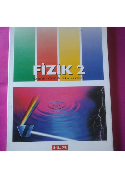 Fizik 2 Konu Soru Öss-Öys 2000 Yılı Öncesi Basım