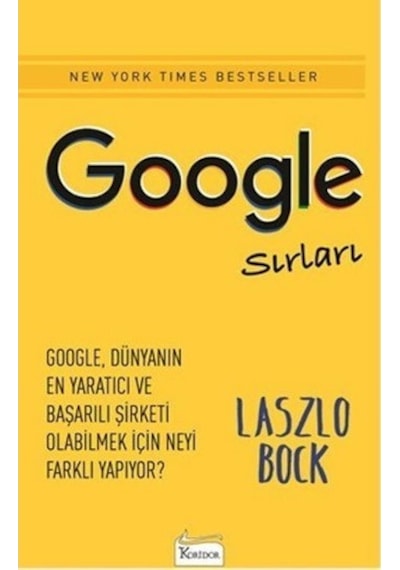 Google Sırları - Laszlo Bock - Koridor Yayıncılık