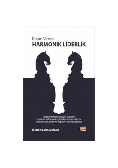 İlham Veren Harmonik Liderlik - Özden Cengizoğlu - Nobel Bilimsel Eserler