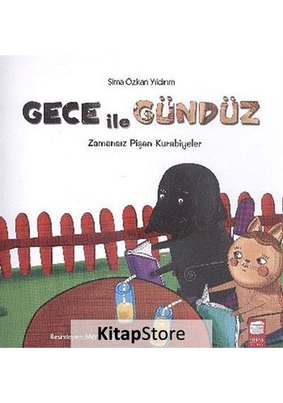 Gece Ile Gündüz / Zamansız Pişen Kurabiyeler / Sima Özkan