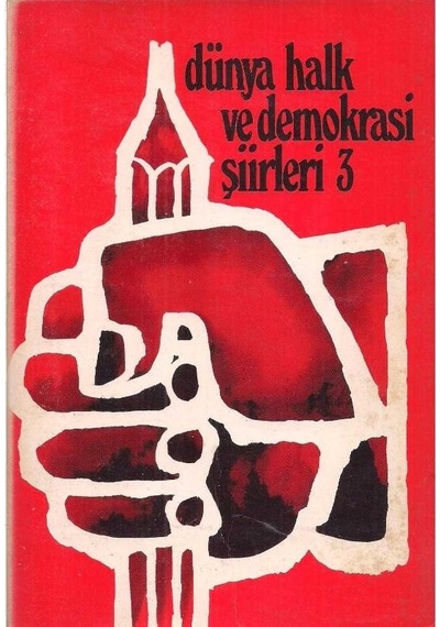 Dünya Halk Ve Demokrasi Şiirleri 3 - A. Kadir