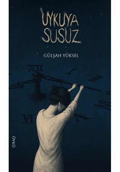 Uykuya Susuz / Gülşah Yüksel