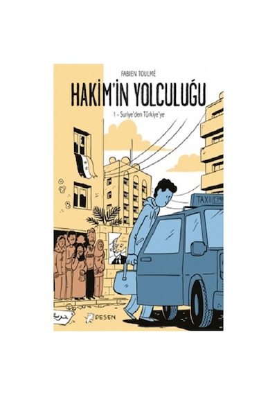 Hakim'in Yolculuğu - 2 Türkiye'den Yunanistan'a - Fabien Toulme - Desen Yayınları