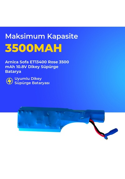 Arnica Sofa Et13400 Rose 3500 Mah 10.8v Dikey Süpürge Batarya