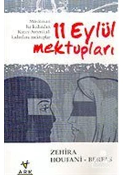 11 Eylül Mektupları Müslüman Bir Kadından Kuzey Amerikalı Kadınlara Mektuplar- Ark Kitapları