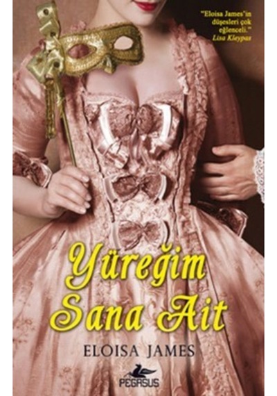 Yüreğim Sana Ait - Eloisa James - Pegasus
