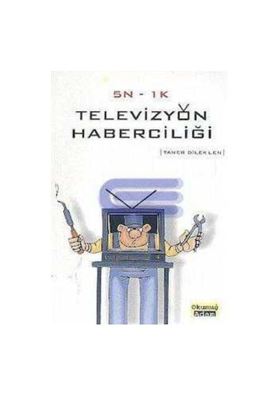 5n 1k Televizyon Haberciliği