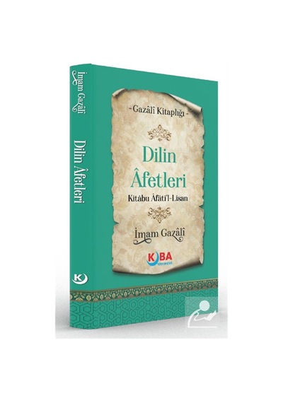 Dilin Afetleri Kitabu Âfatil-lisan / İmam Gazali