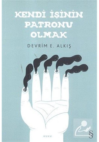 Kendi İşinin Patronu Olmak - Devrim E. Alkış - Everest Yayınları