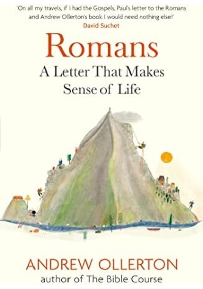 Romans: A Letter That Makes Sense Of Life